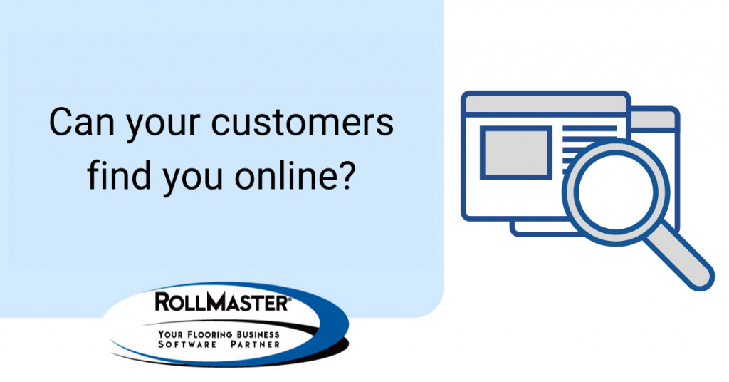 Can your flooring customers find you online?